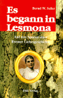 "Es begann in Lesmona"